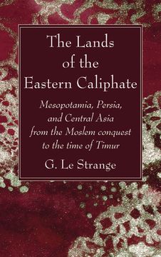 portada The Lands of the Eastern Caliphate (en Inglés)