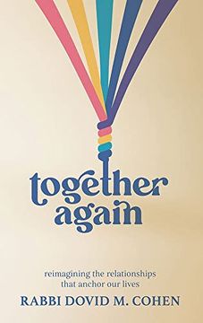 portada Together Again: Reimagining the Relationships That Anchor our Lives (en Inglés)