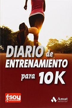 portada Diario De Entrenamiento Para 10 K (Salud Y Bienestar (amat)) (in Spanish)