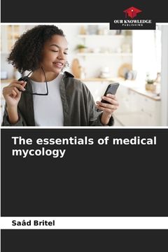portada The essentials of medical mycology (en Inglés)