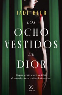 portada Los ocho vestidos de Dior (in Spanish)