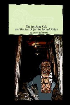 portada the latchkey kids and the search for the sacred statue (in English)
