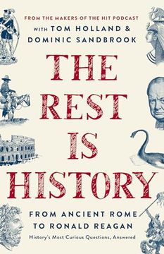 portada The Rest is History: From Ancient Rome to Ronald Reagan―History's Most Curious Questions, Answered (en Inglés)