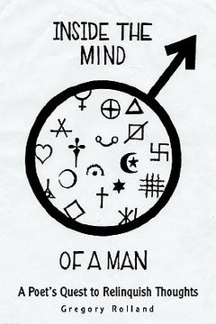 portada inside the mind of a man: a poet's quest to relinquish thoughts (en Inglés)