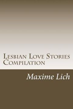 portada Lesbian Love Stories Compilation: ( Novels ) (en Inglés)