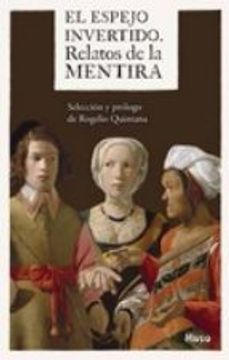 El Espejo Invertido: Relatos de la Mentira