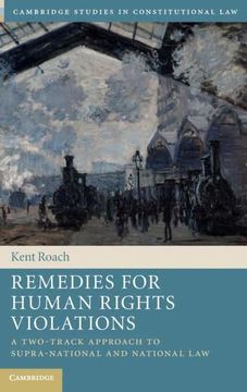 portada Remedies for Human Rights Violations: A Two-Track Approach to Supra-National and National Law: 27 (Cambridge Studies in Constitutional Law, Series Number 27) (en Inglés)