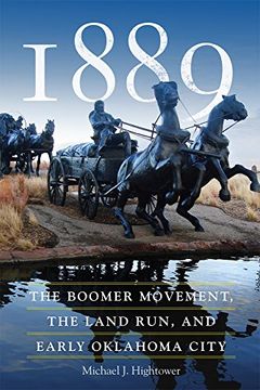 portada 1889: The Boomer Movement, the Land Run, and Early Oklahoma City (en Inglés)