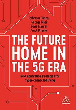 portada The Future Home in the 5g Era: Next Generation Strategies for Hyper-Connected Living 