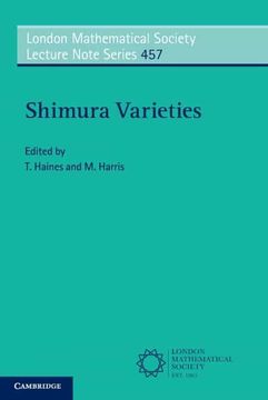 portada Shimura Varieties: 457 (London Mathematical Society Lecture Note Series, Series Number 457) (in English)