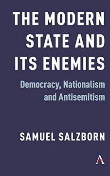 portada The Modern State and its Enemies: Democracy, Nationalism and Antisemitism (en Inglés)