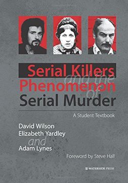 portada Serial Killers and the Phenomenon of Serial Murder: A Student Textbook