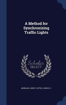 portada A Method for Synchronizing Traffic Lights
