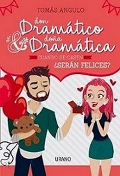 portada Don Dramático y Doña Dramática Cuando se Casen¿ Serán Felices?