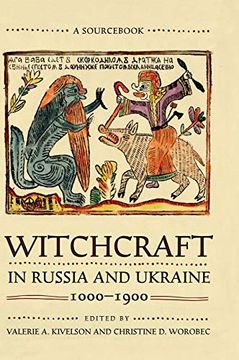 portada Witchcraft in Russia and Ukraine, 1000–1900: A Sourcebook (Niu Series in Slavic, East European, and Eurasian Studies) (en Inglés)