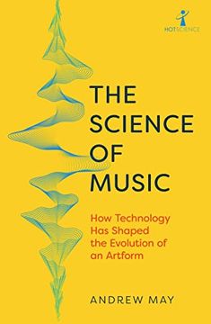 portada The Science of Music: How Technology has Shaped the Evolution of an Artform 