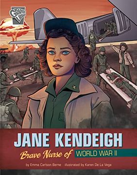 portada Jane Kendeigh: Brave Nurse of World war ii (Women Warriors of World war ii) (in English)