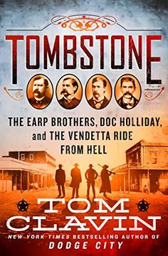 portada Tombstone: The Earp Brothers, doc Holliday, and the Vendetta Ride From Hell