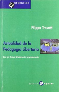 portada Actualidad de la Pedagogía Libertaria: Con un Breve Diccionario Introductorio (in Spanish)