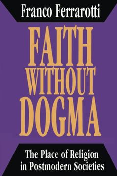 portada Faith Without Dogma: Place of Religion in Postmodern Societies (in English)
