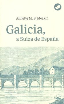 portada Galicia, a Suiza de España