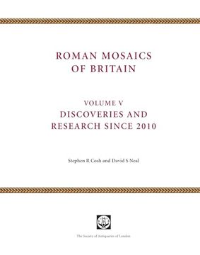 portada Roman Mosaics of Britain: Volume v - Discoveries and Research Since 2010 (en Inglés)