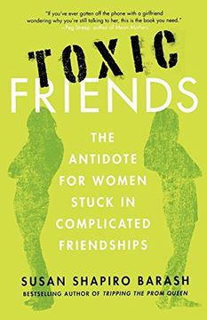 portada Toxic Friends: The Antidote for Women Stuck in Complicated Friendships (en Inglés)