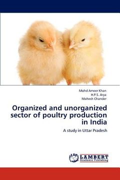 portada organized and unorganized sector of poultry production in india (en Inglés)