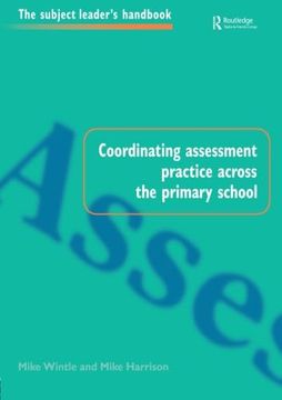 portada Coordinating Assessment Practice Across the Primary School (in English)