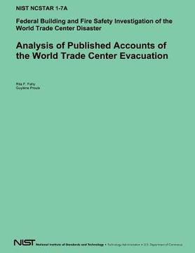 portada Analysis of Published Accounts of the World Trade Center Evacuation: Federal Building and Fire Safety Investigation of the World Trade Center Disaster (in English)