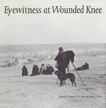 portada Eyewitness at Wounded Knee (Great Plains Photography) (in English)