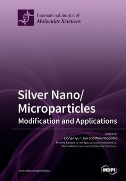 portada Silver Nano/microparticles: Modification and Applications (en Inglés)
