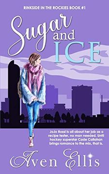 portada Sugar and ice (Rinkside in the Rockies Series) (en Inglés)