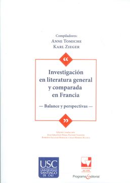 portada INVESTIGACION EN LITERATURA GENERAL Y COMPARADA EN FRANCIA BALANCE Y PERSPECTIVAS