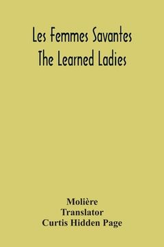 portada Les Femmes Savantes: The Learned Ladies