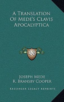 portada a translation of mede's clavis apocalyptica (en Inglés)