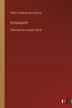 portada Schauspiele: Siebenter bis neunter Band (en Alemán)