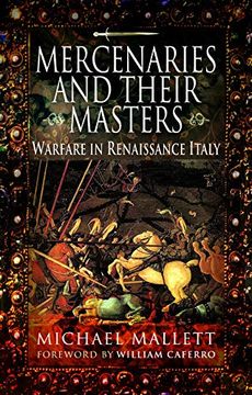 portada Mercenaries and Their Masters: Warfare in Renaissance Italy (en Inglés)