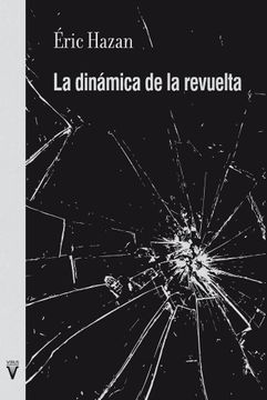 portada La Dinámica de la Revuelta: Sobre Insurrecciones Pasadas y Otras por Venir: 0 (Folletos)