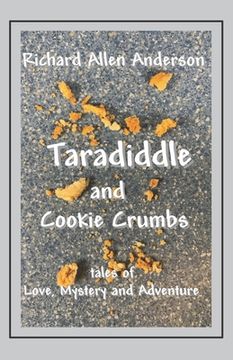 portada Taradiddle and Cookie Crumbs: Tales of Love, Mystery and Adventure