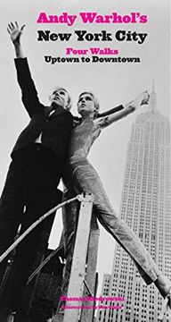 portada Andy Warhol's New York City: Four Walks, Uptown to Downtown (en Inglés)