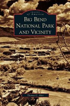 portada Big Bend National Park and Vicinity (en Inglés)