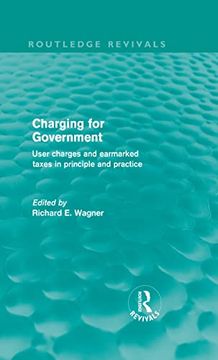 portada Charging for Government (Routledge Revivals): User Charges and Earmarked Taxes in Principle and Practice