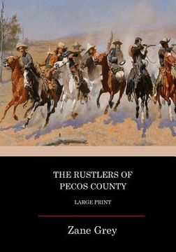 portada The Rustlers Of Pecos County: Large Print