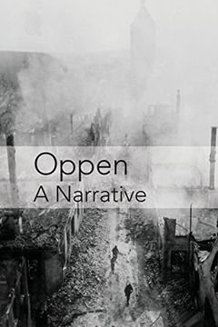 portada Oppen: A Narrative: Revised and Updated Edition