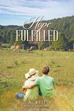 portada Hope Fulfilled: Based on a true story (en Inglés)