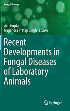 portada Recent Developments in Fungal Diseases of Laboratory Animals (Fungal Biology) (in English)