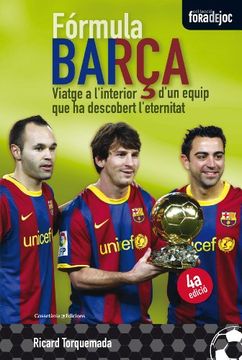 portada Fórmula Barça: Viatge a L'interior D'un Equip que ha Descobert L'eternitat (Fora de Joc) (in Catalá)