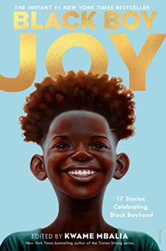 portada Black boy Joy: 17 Stories Celebrating Black Boyhood (en Inglés)