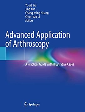 portada Advanced Application of Arthroscopy: A Practical Guide with Illustrative Cases (in English)